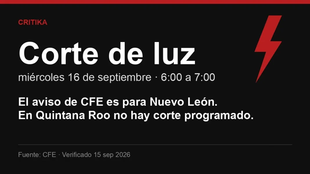 Corte de luz 16 de septiembre 2026: el aviso de CFE es para Nuevo León; qué puede reclamar el usuario